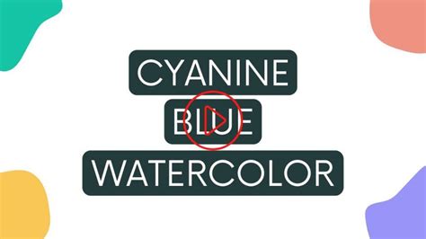 Download - Cyanine Blue Watercolor - Paint Characteristics &amp; Color Mixing ...